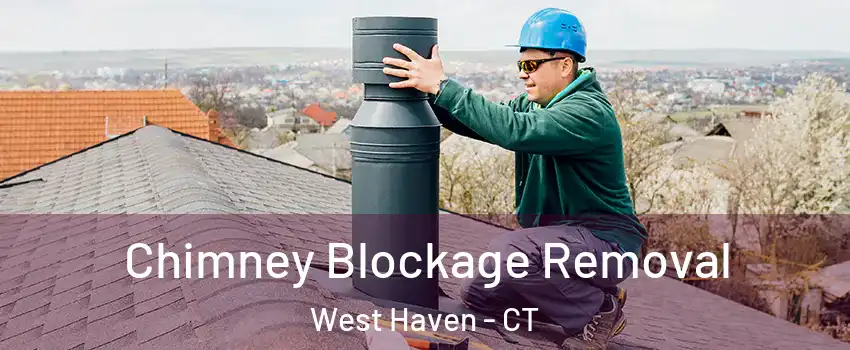  Chimney Blockage Removal West Haven - CT