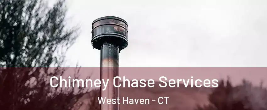  Chimney Chase Services West Haven - CT