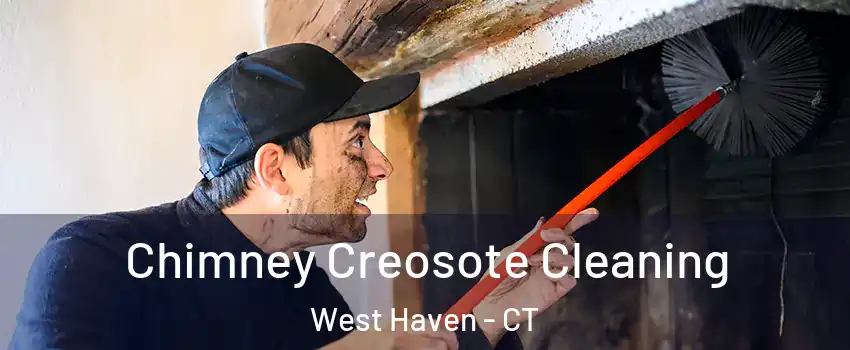  Chimney Creosote Cleaning West Haven - CT