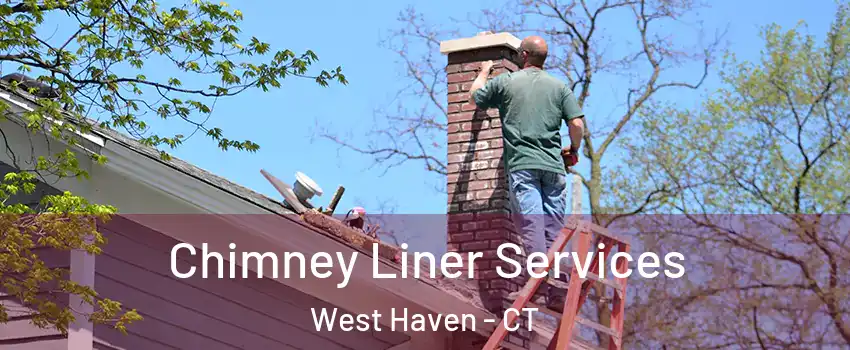  Chimney Liner Services West Haven - CT
