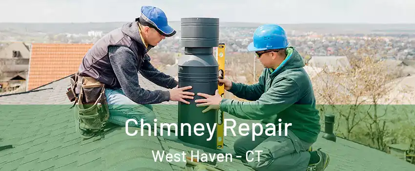  Chimney Repair West Haven - CT