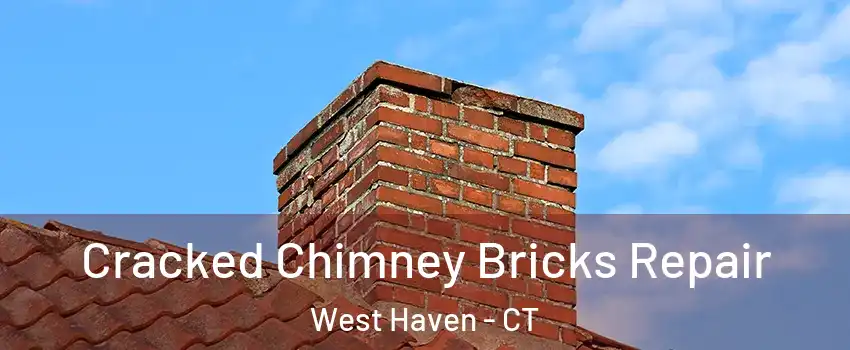  Cracked Chimney Bricks Repair West Haven - CT