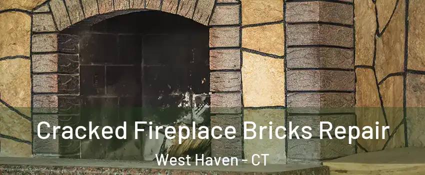  Cracked Fireplace Bricks Repair West Haven - CT