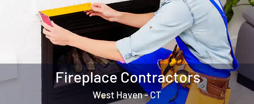  Fireplace Contractors West Haven - CT