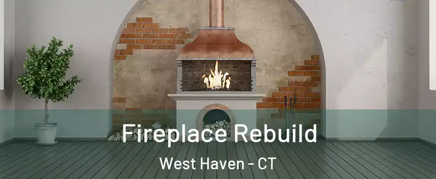 Fireplace Rebuild West Haven - CT