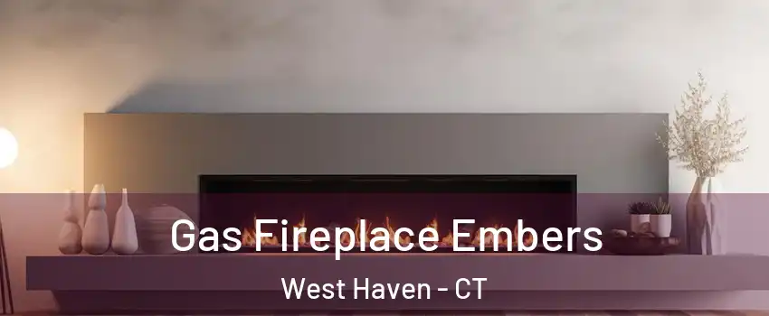  Gas Fireplace Embers West Haven - CT