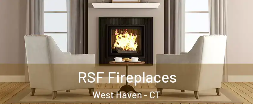  RSF Fireplaces West Haven - CT