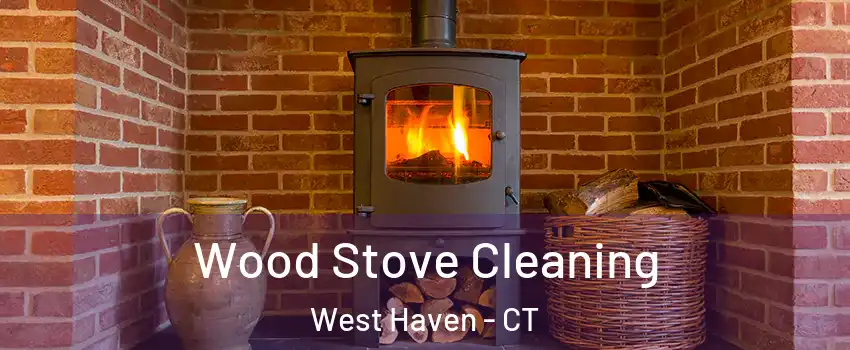  Wood Stove Cleaning West Haven - CT